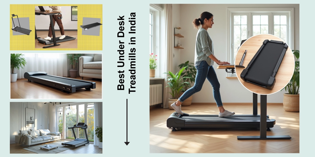 Best Under Desk Treadmills in India