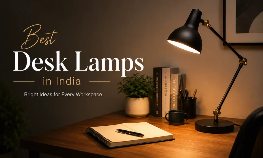 Best Desk Lamps in India 2026