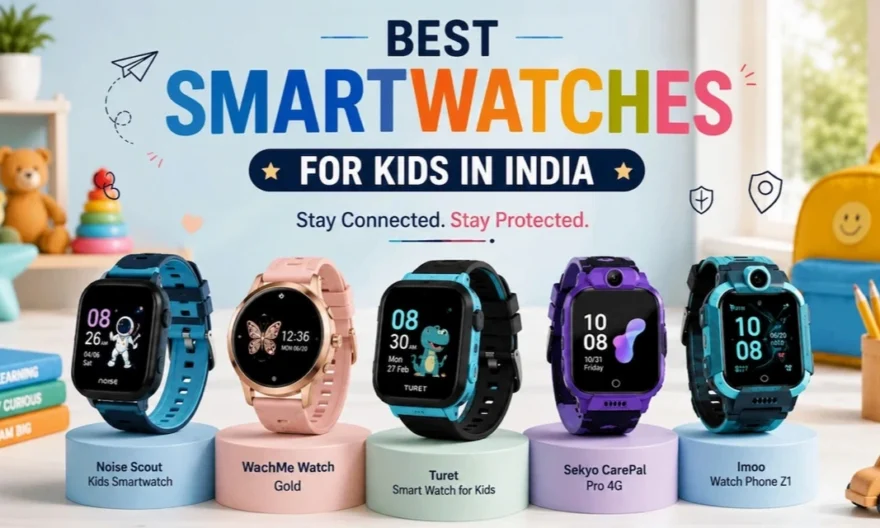Best Smartwatches for Kids in India 2026