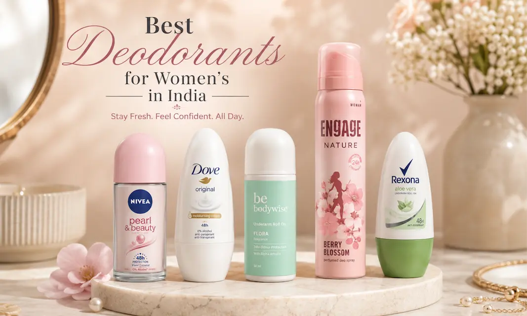 Best Deodorants for Women in India 2026