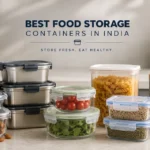 Best Food Storage Containers in India 2026