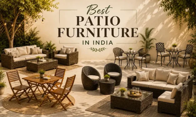 Best Patio Furniture in India 2026
