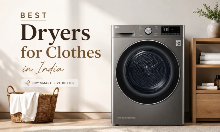 Best Clothes Dryers India 2026